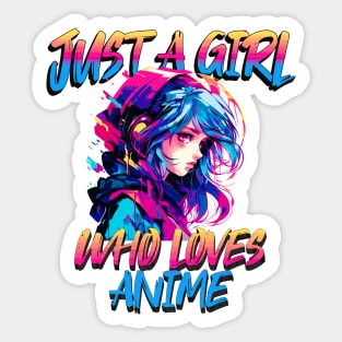 Just A Girl Who Loves Anime 9 Cute Anime Girl Anime Lover Sticker